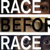 Race Before Race